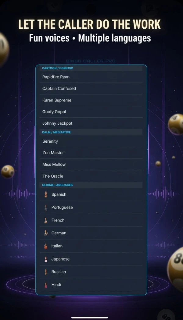 Select from multiple voice callers and languages